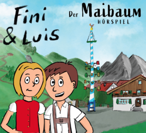 Fini und Luis der Maibaum Cover